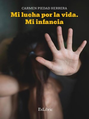 cover image of Mi lucha por la vida. Mi infancia